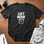 Lift Now T-Shirt