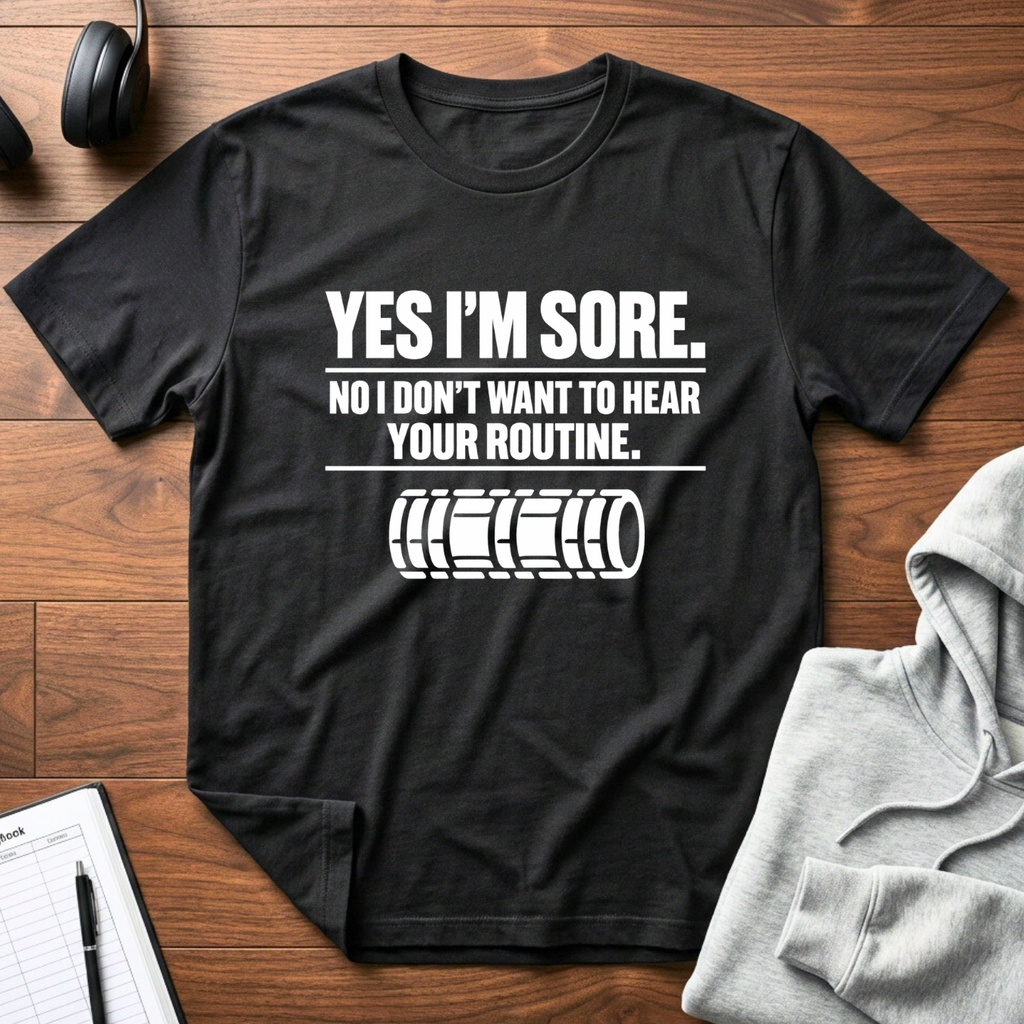 Yes I'm Sore T-Shirt