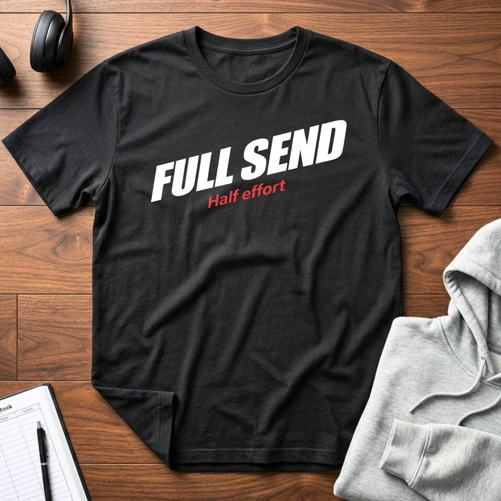 Full Send T-Shirt