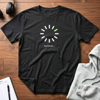 Buffering T-Shirt