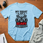 Scary Morning T-Shirt