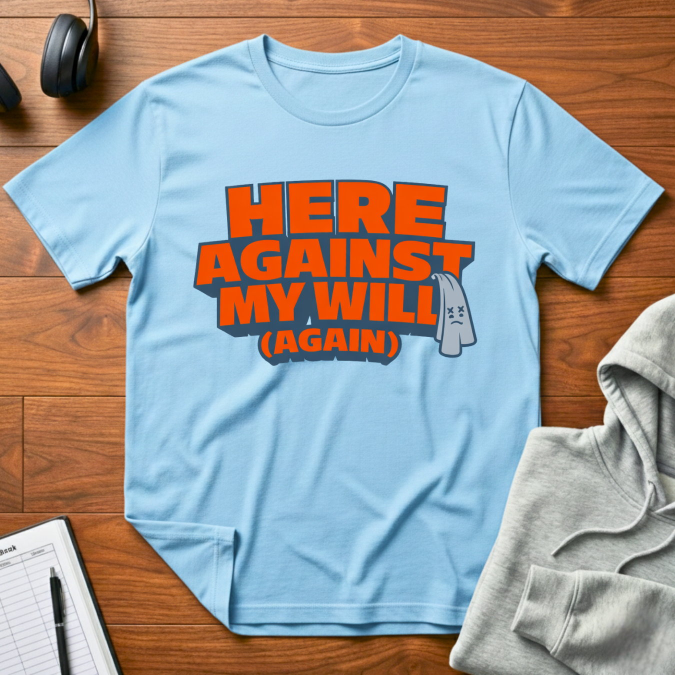 Against My Will T-Shirt