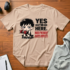 Yes I'm Here T-Shirt