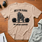 Yes I'm Slow T-Shirt