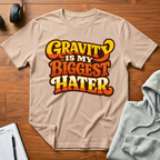 Gravity Biggest Hater T-Shirt
