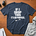 Drop This T-Shirt