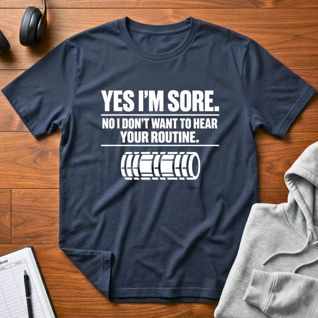 Yes I'm Sore T-Shirt