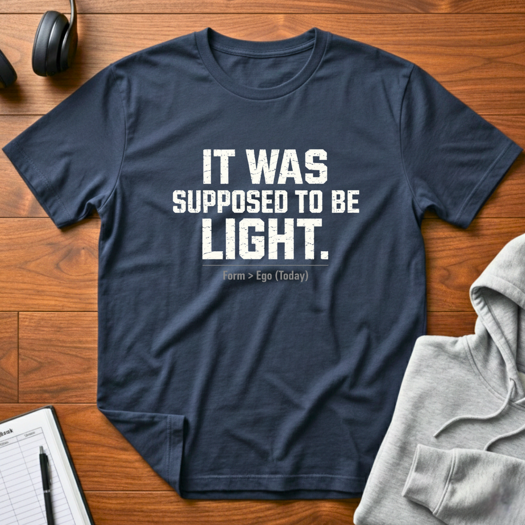 Supposed To Be Light T-Shirt