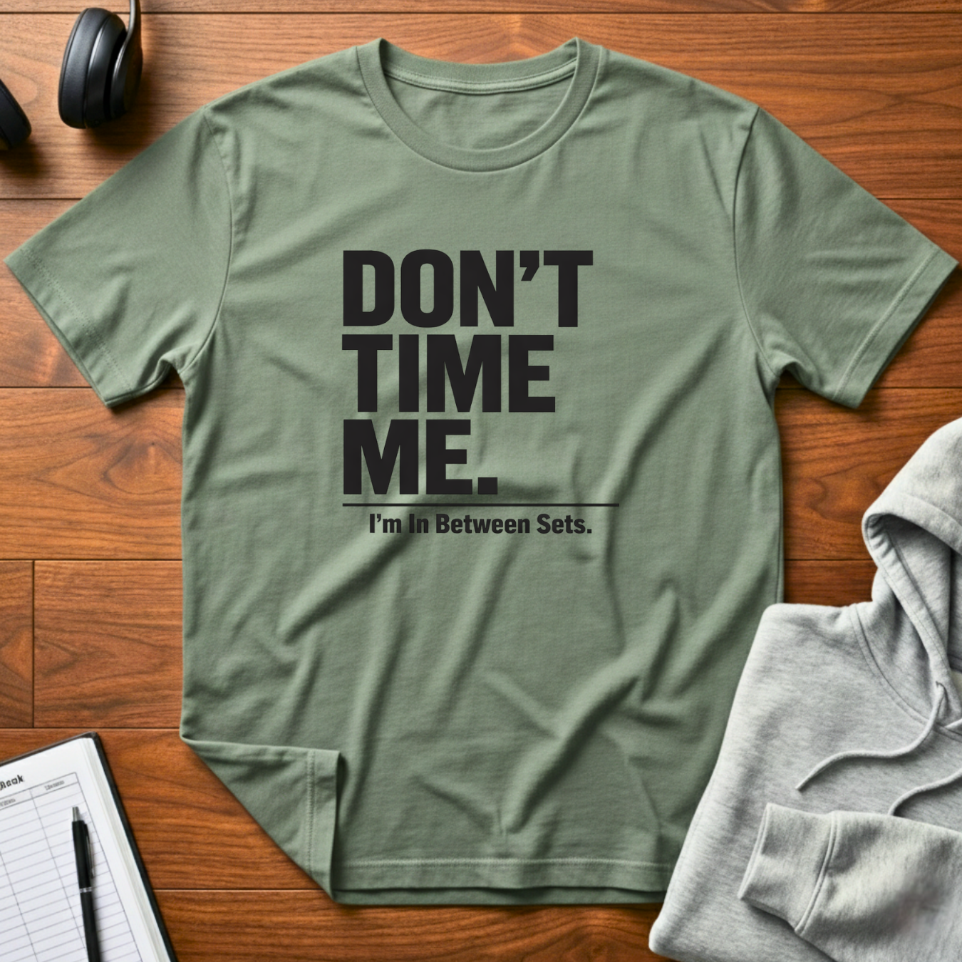 Don't Time Me T-Shirt