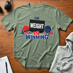 Weight Is Winning T-Shirt