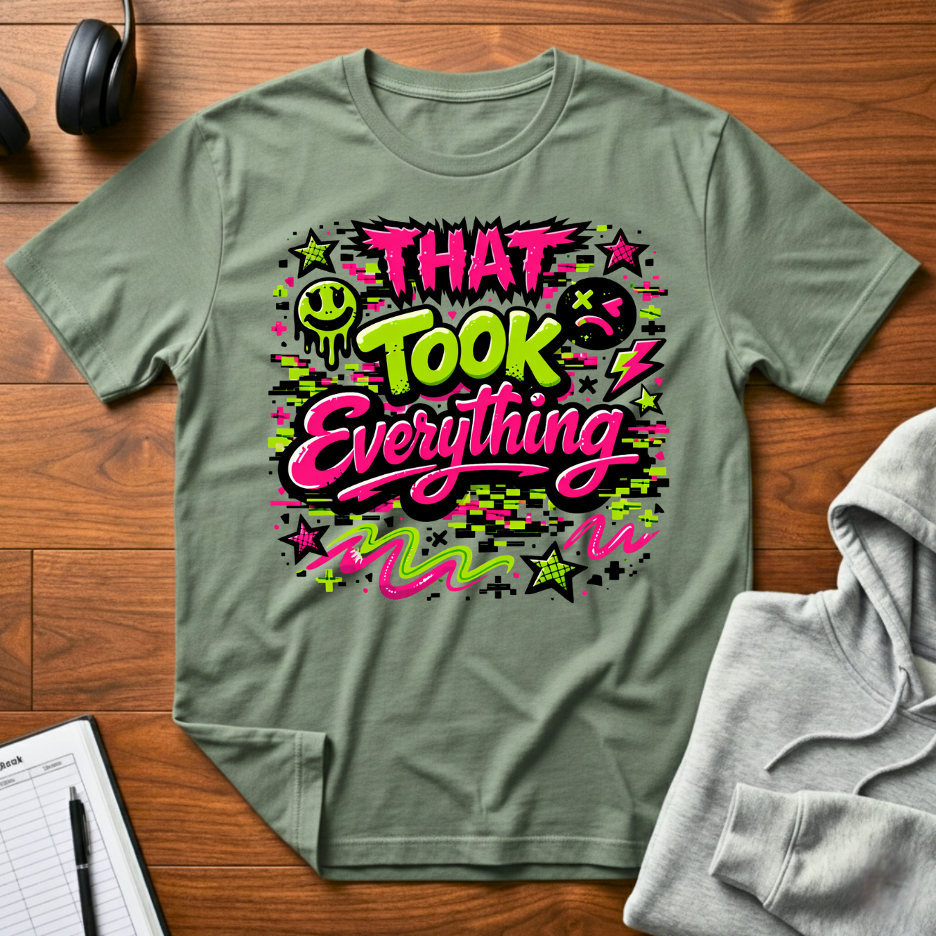 That Took Everything T-Shirt