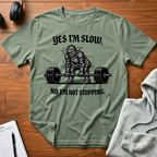 Yes I'm Slow T-Shirt