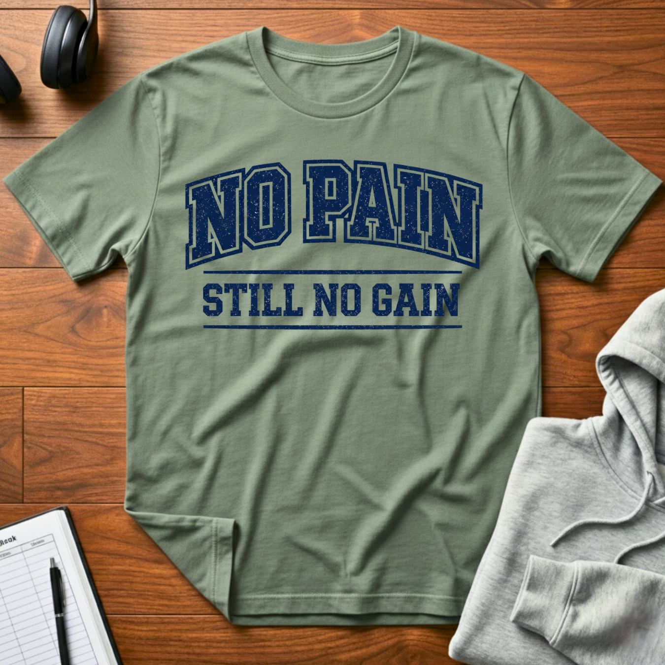 Still No Gain T-Shirt