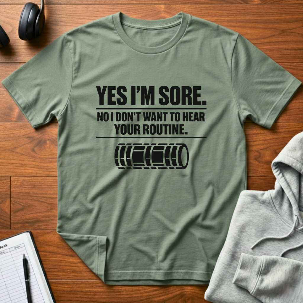 Yes I'm Sore T-Shirt