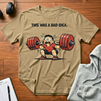 A Bad Idea T-Shirt