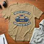 Another Rep Closer T-Shirt