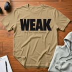 Weak T-Shirt