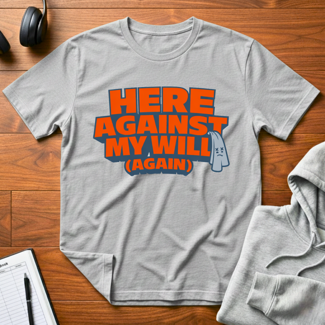 Against My Will T-Shirt