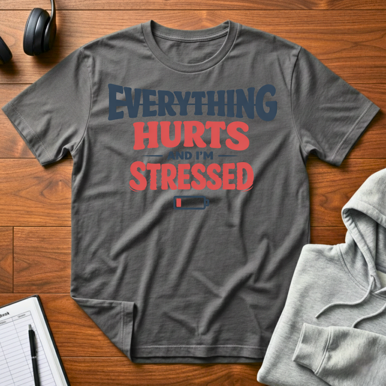 Everything Hurts T-Shirt