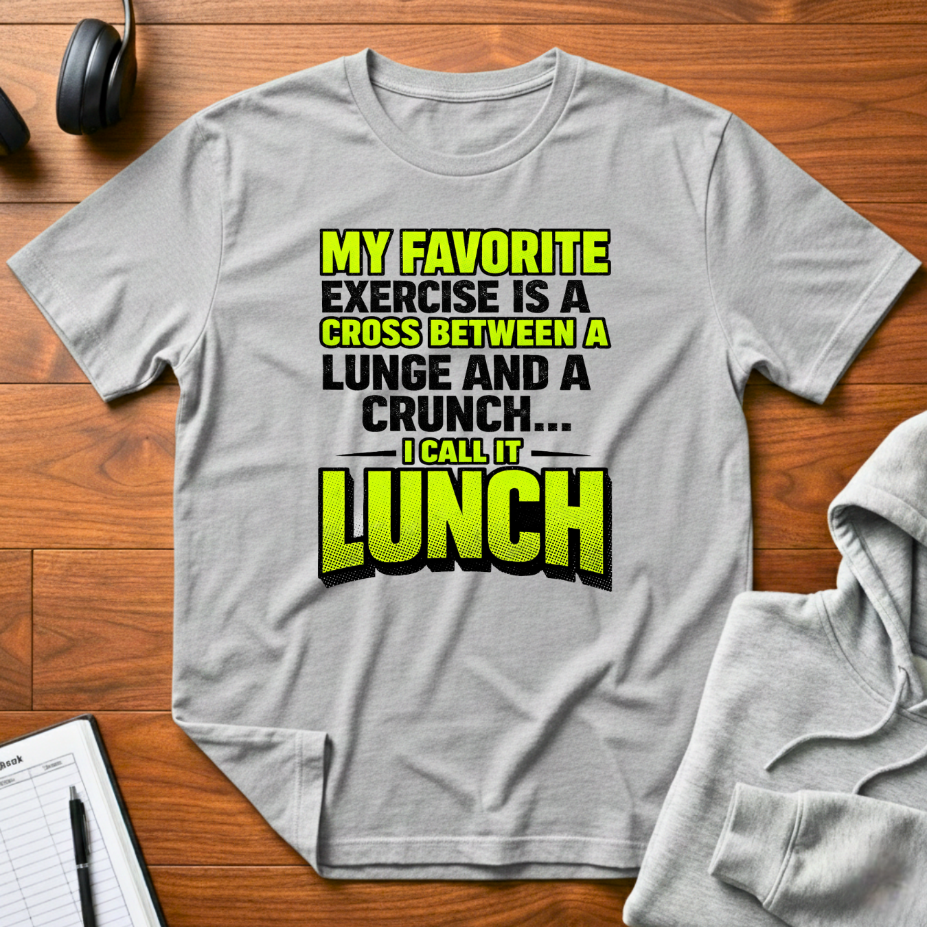 Lunge and Crunch T-Shirt