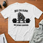 Yes I'm Slow T-Shirt