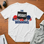 Weight Is Winning T-Shirt